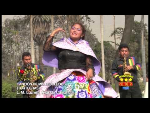 Johanna del Mantaro - Canción de mis recuerdos  (Video Oficial) Primicia 2015