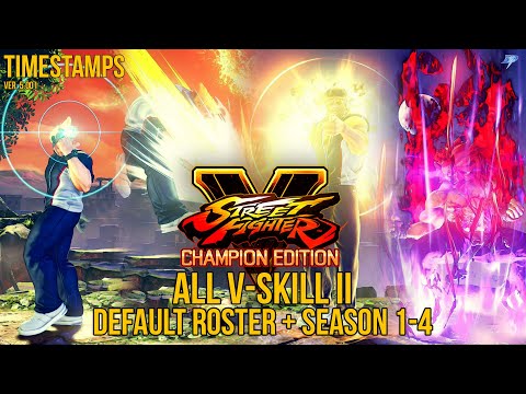 ALL CHARACTERS V-SKILL 2 (TIMESTAMPS) | SFV: Champion Edition | Dani Plays