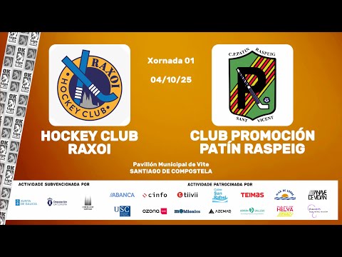 🎥​ HOCKEY CLUB RAXOI - CLUB PROMOCIÓN PATÍN RASPEIG [OK Liga Plata Femenina - J01]