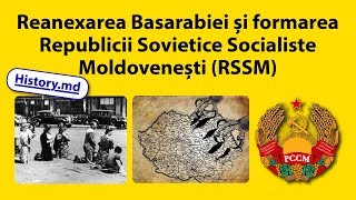 Reanexarea Basarabiei și crearea RSSMoldovenești