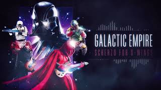 Galactic Empire - Scherzo for X-wings
