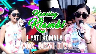 Download lagu KANCING KLAMBI - DEWI DIVA || KAJJOLE PANTURA 'DEWI DIVA GROUP' LIVE Ds.Pengaradan,Tanjung - Brebes mp3