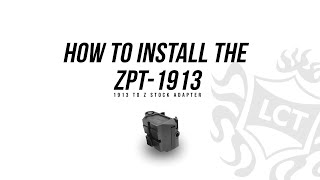 ZPT-1913 1913 to Z Stock Adapter Installation guide