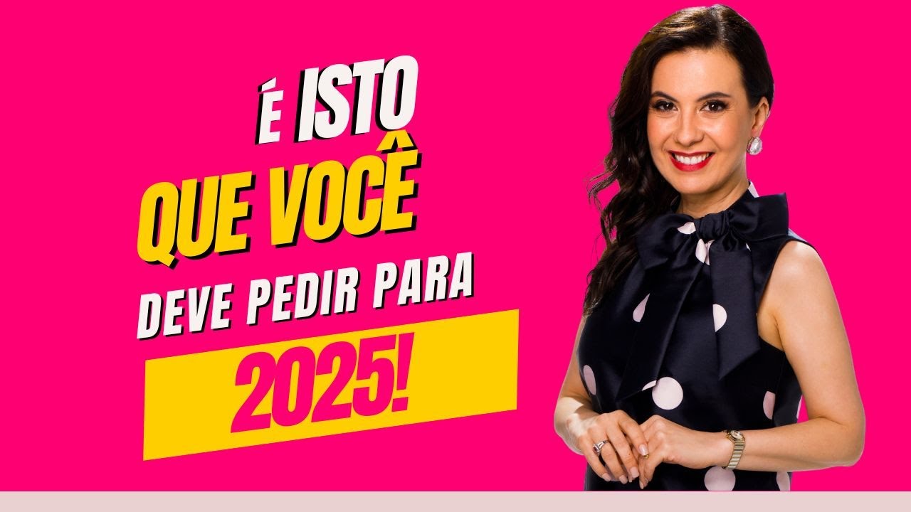 É isto que você deve pedir para 2025!