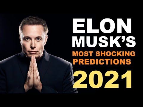 Elon Musk Most Shocking 2021 Predictions - And Tesla Share Price Prediction