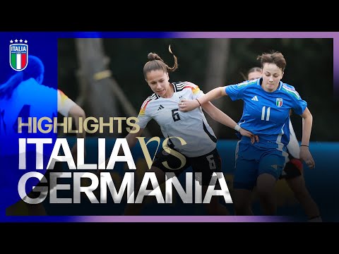 Highlights: Italia-Germania 0-1 | Under 16 Femminile | Amichevole