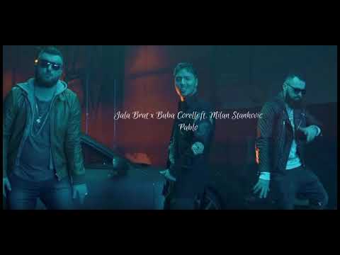 Jala Brat x Buba Corelli ft. Milan Stanković- Pablo (Offical Audio)