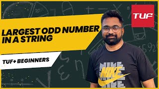TUF+ Basic String - Finding the Largest Odd Number in a String | Java Solution
