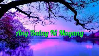 Balay Ni Mayang - by  Martina San Diego and Kyle Wong Lyric Video (Lyrics)
