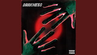 Darkness