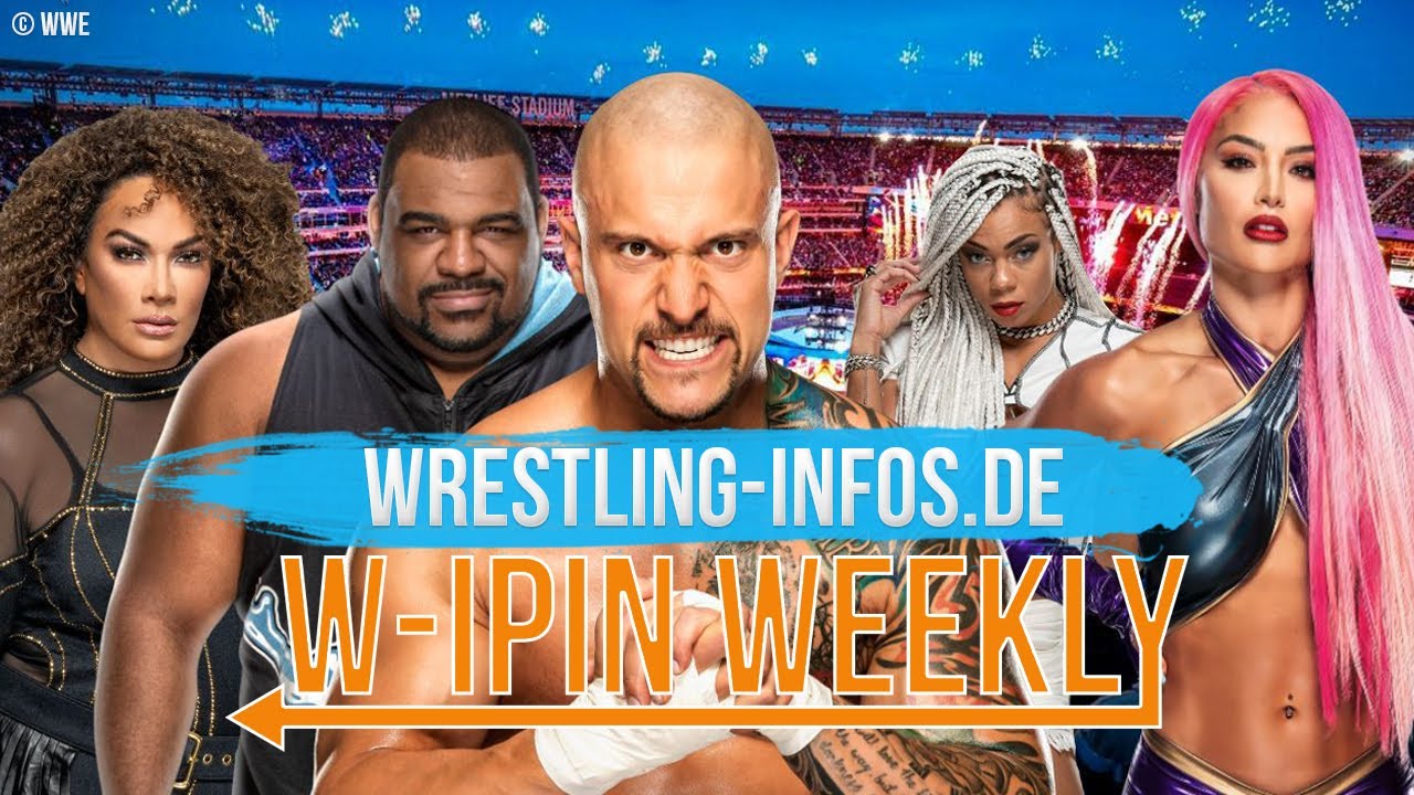 W-IPin Wrestling Weekly #156 – der Wrestling-Wochenrückblick auf WWE und den Rest der Welt