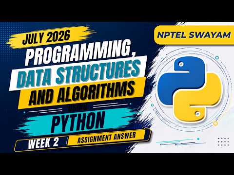 Nptel Programming Data Structures And Algorithms Using Python Programming Assignment 2 July 2025