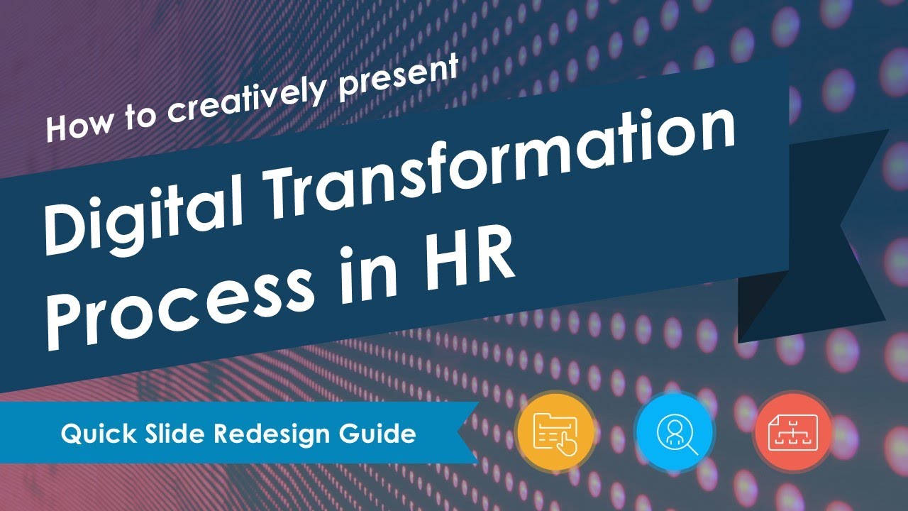 Creative Way to Present Digital Transformation Process in HR | PowerPoint Guide