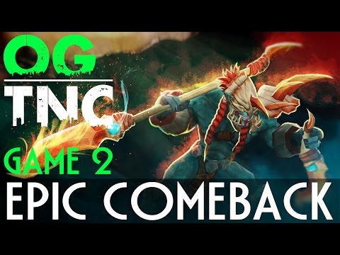 OG vs TNC Pro Team - [Game 2] EPIC COMEBACK - The International 2016 - Dota 2 Highlights