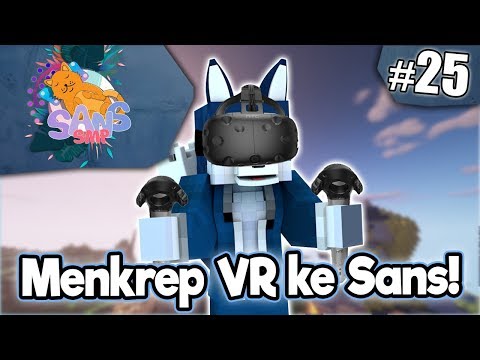 SansSMP #25 - " Enjoying Sans with VR! " |  Indonesian Minecraft