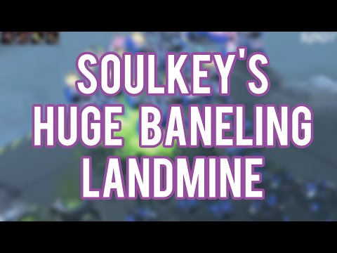 Soulkey's huge Baneling landmine
