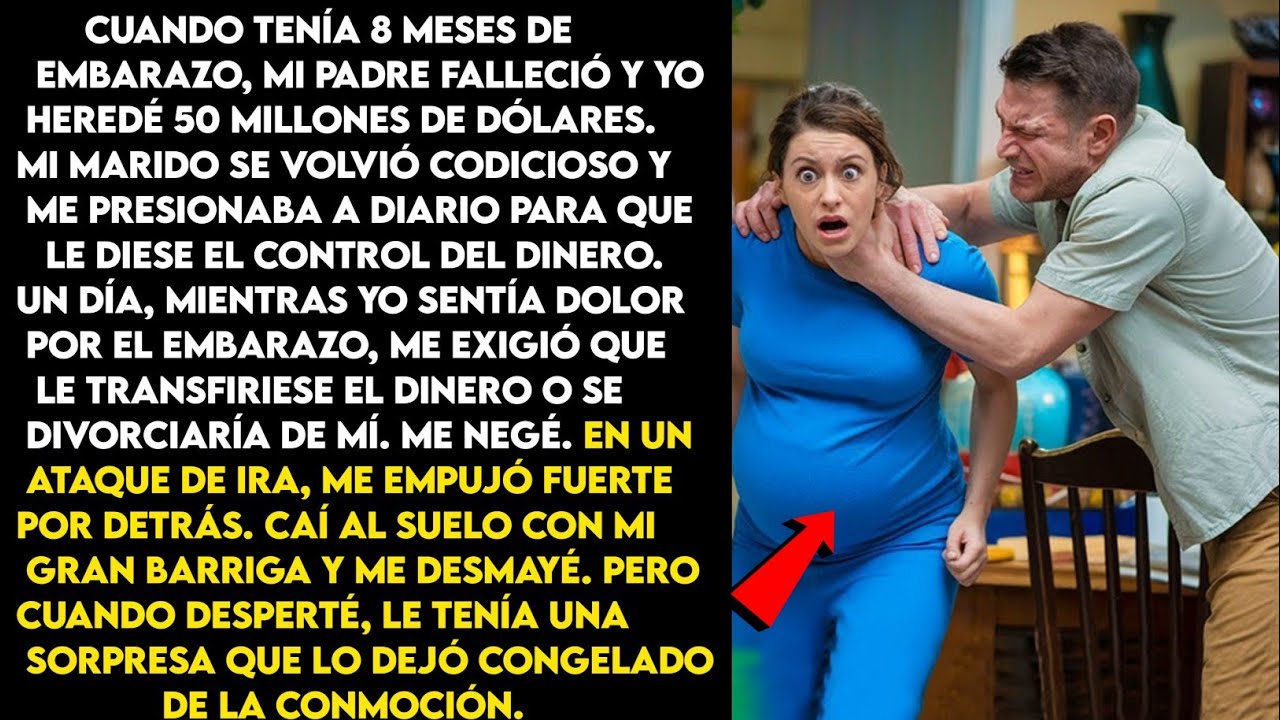 Mi esposo me empujó después de que me negué a transferirle $50 millones,