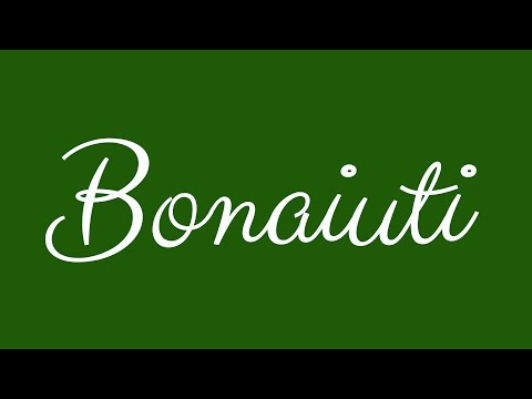 Learn how to Sign the Name Bonaiuti Stylishly in Cursive Writing