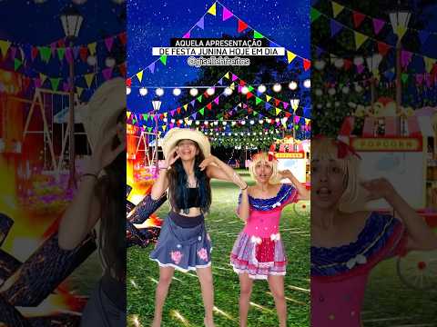 Aquela apresentação de festa junina hoje em dia - @gisellehfreitas #comedia #humor