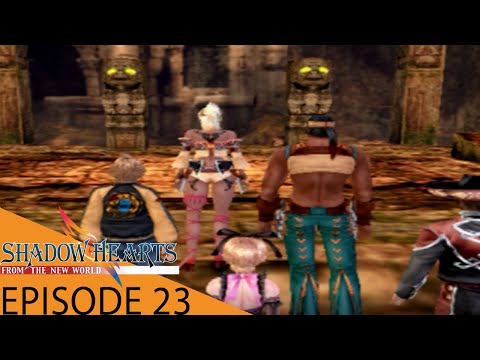Shadow Hearts: From the New World - Episode 23: Vilcabamba