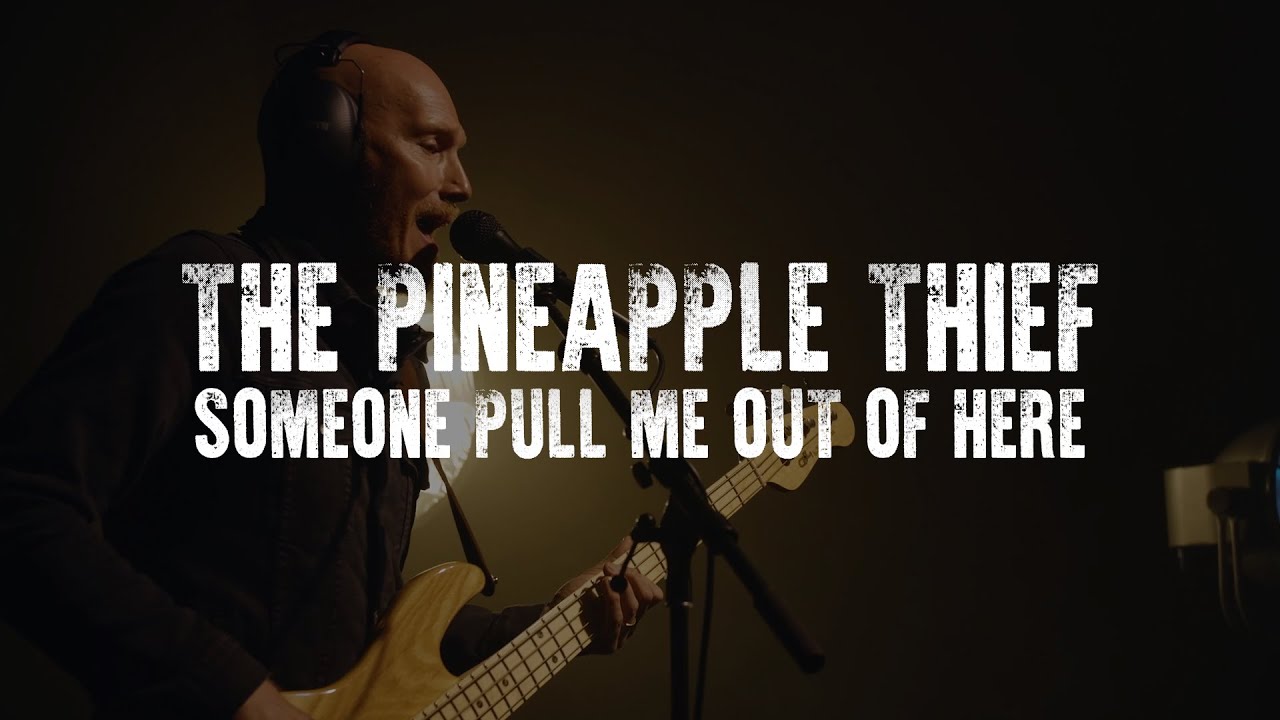 The Pineapple Thief - Someone Pull Me Out of Here - YouTube