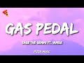 Sage The Gemini Gas Pedal Lyrics Ft Iamsu