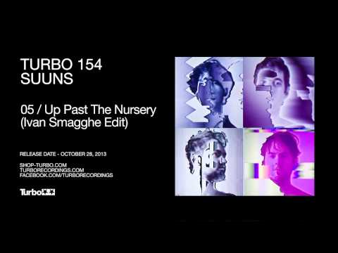 Suuns - Up Past The Nursery (Ivan Smagghe Edit)