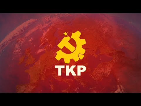 TKP (Türkiye Komünist Partisi) - Enternasyonal Marşı