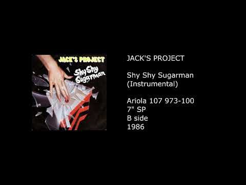 JACK'S PROJECT - Shy Shy Sugarman (Instrumental) - 1986