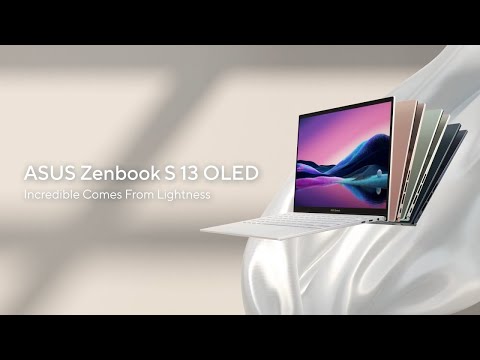 Incredible Comes From Lightness | ASUS Zenbook S 13 OLED