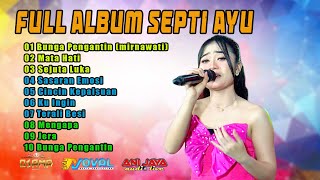 Download lagu FULL ALBUM SEPTI AYU - OSAMA MUSIK - ANIJAYA AUDIO LIVE NOVAL PRODUCTION mp3 Download lagu FULL ALBUM SEPTI AYU - OSAMA MUSIK - ANIJAYA AUDIO LIVE NOVAL PRODUCTION mp3