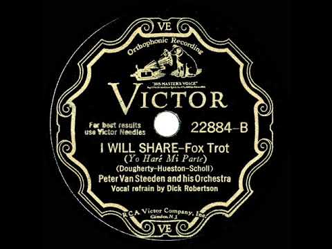 1931 Peter Van Steeden - I Will Share (Dick Robertson, vocal)