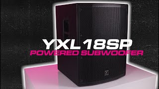 YXL18SP - Yorkville Sound's Most Affordable 18