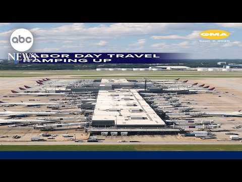 Labor Day travel ramping up