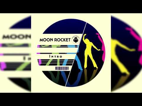 Moon Rocket _ Intro