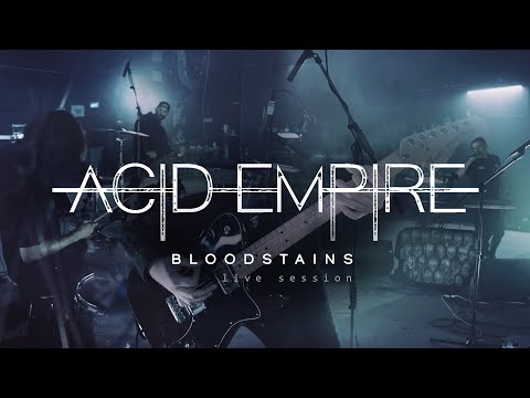 ACID EMPIRE - BLOODSTAINS (LIVE IN STUDIO SESSIONS)