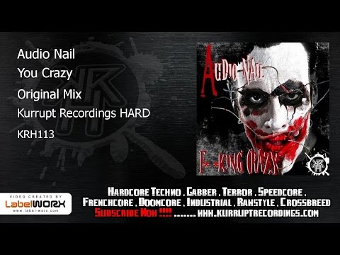 Audio Nail - You Crazy (Kurrupt Recordings HARD - KRH113)