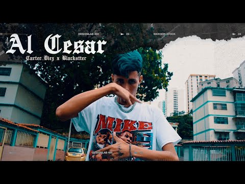 Carter Diez - Al César 🧭 Ft. @blackstter_ (Official Video) #SpanishDrill