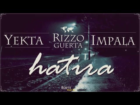 Arman Yekta & Rizzo Guerta & İmpala - Hatıra