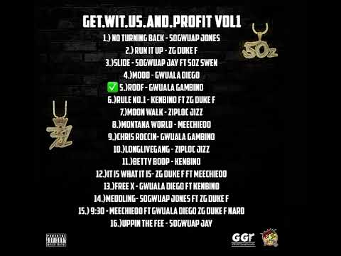 G.W.U.A.P vol.1 Track 5.) Gwuala Gambino x ZG Duke F - Roof (official audio)