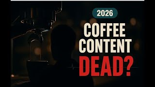 Don’t Start a Coffee Channel Until You Watch This (2026)