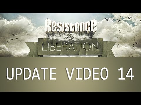 Resistance & Liberation: Update Video #14