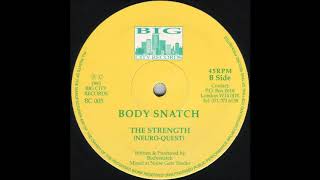 Body Snatch - The Strength (Neuro Quest)