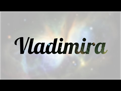 Significado de Vladimira, nombre Español para tu bebe niño o niña (origen y personalidad)