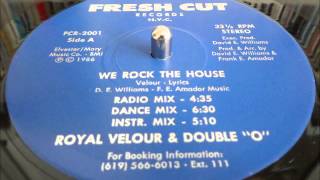Royal Velour & Double O - We Rock The House (Dance Mix) (Fresh Cut 1986)