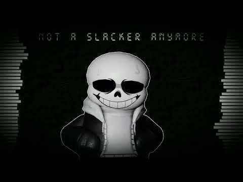 [UNDERTALE: LAST CORRIDOR] - NOT A SLACKER ANYMORE