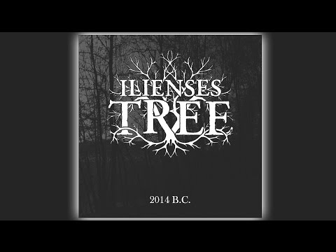 Ilienses Tree - 2014 B.C. (Full Album)