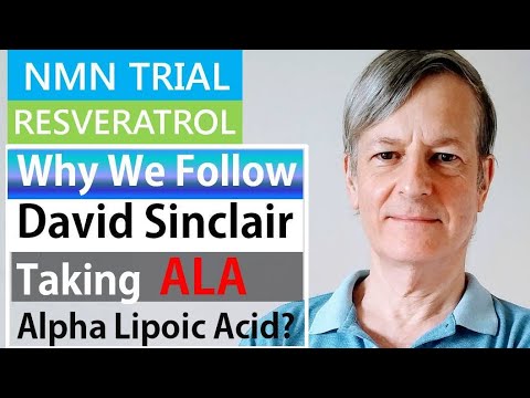 NMN Resveratrol Trial: Why We Follow David Sinclair Taking Alpha Lipoic Acid (ALA)