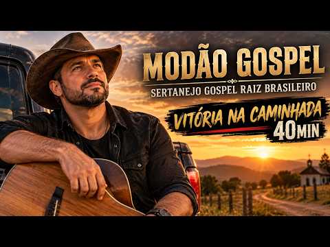 Modão Gospel Sertanejo Raiz para fortalecer sua fé e lembrar que Deus continua cuidando de você
