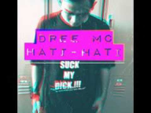 Dree Mc - Hati Hati (Diss Young Lex)